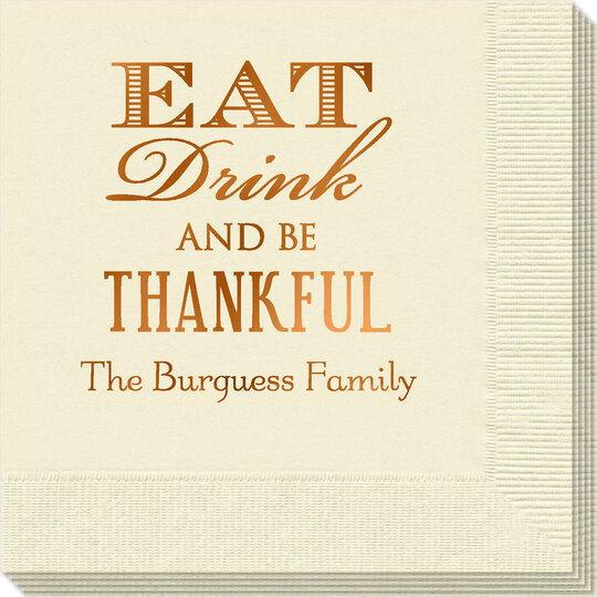 Eat Drink Be Thankful Napkins